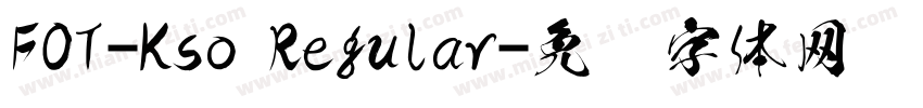 FOT-Kso Regular字体转换
